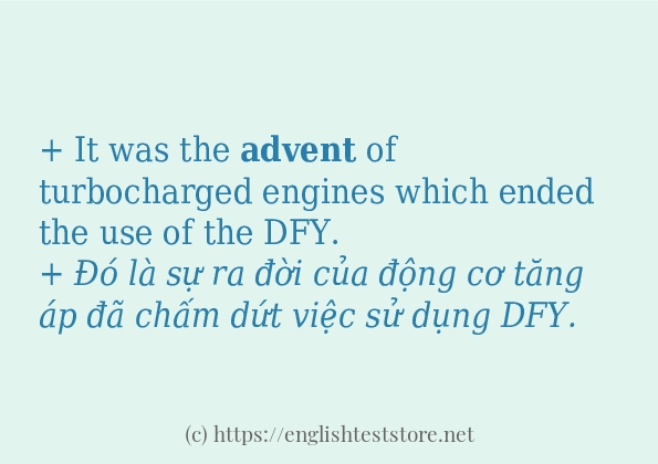 Các câu ví dụ của từ advent Các câu ví dụ của từ advent