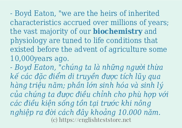 Các câu ví dụ của từ biochemistry