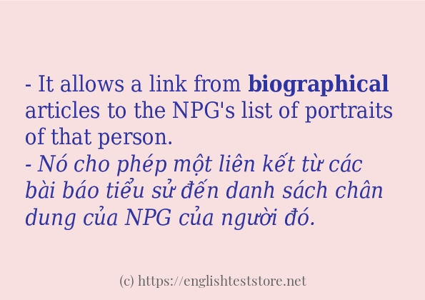 Các câu ví dụ của từ biographical