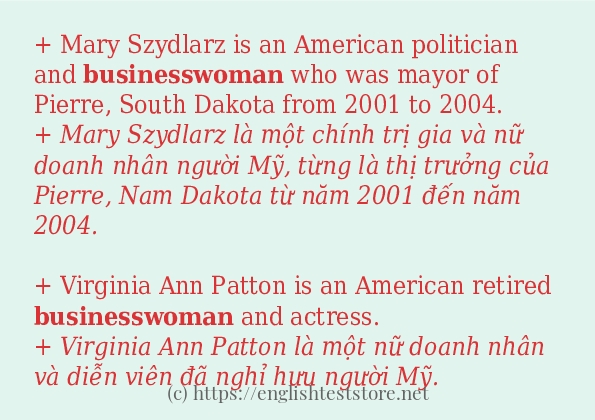 Các câu ví dụ của từ businesswoman