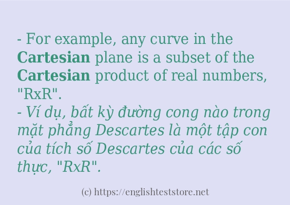 Các câu ví dụ của từ cartesian Các câu ví dụ của từ cartesian