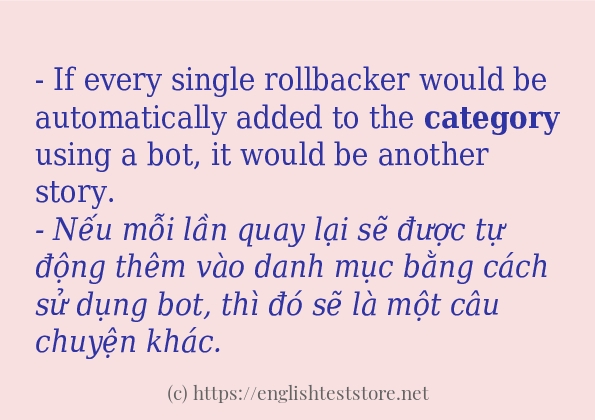 Các câu ví dụ của từ category Các câu ví dụ của từ category