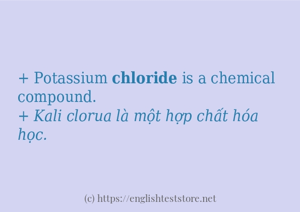 Các câu ví dụ của từ chloride
