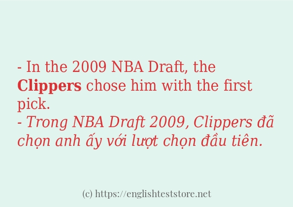 Các câu ví dụ của từ clippers