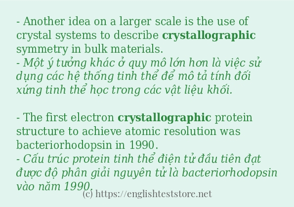 Các câu ví dụ của từ crystallographic