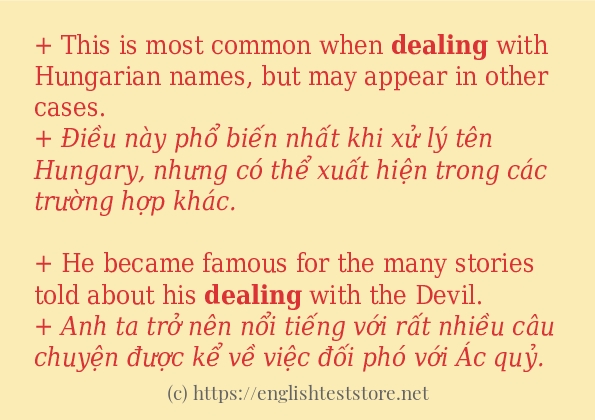 Các câu ví dụ của từ dealing