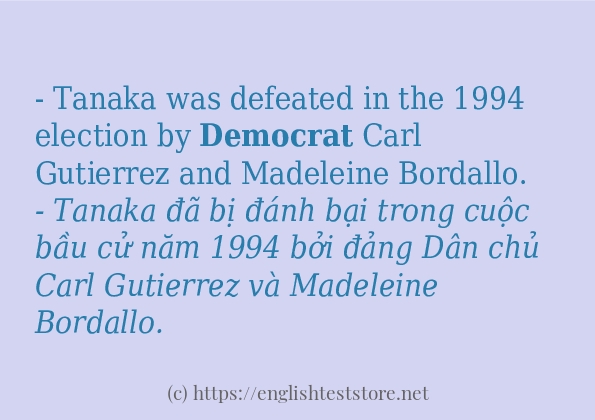 Các câu ví dụ của từ democrat