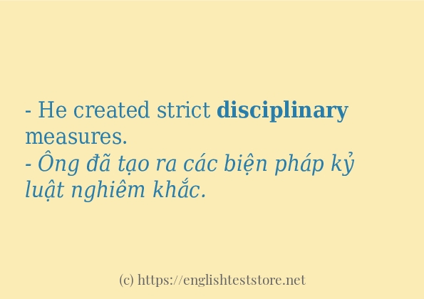 Các câu ví dụ của từ disciplinary