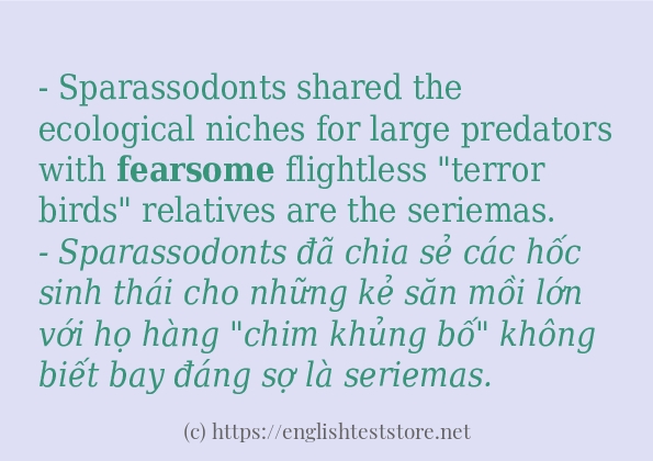 Các câu ví dụ của từ fearsome