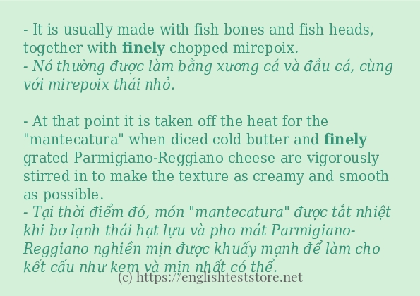 Các câu ví dụ của từ finely