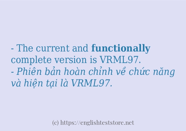 Các câu ví dụ của từ functionally Các câu ví dụ của từ functionally