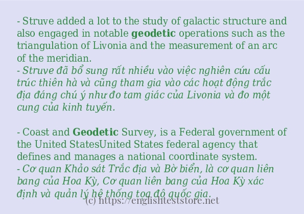 Các câu ví dụ của từ geodetic Các câu ví dụ của từ geodetic