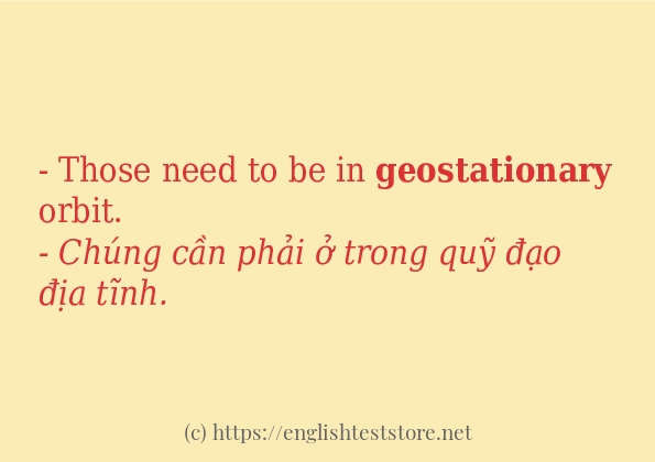 Các câu ví dụ của từ geostationary