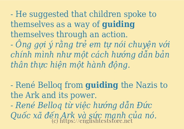Các câu ví dụ của từ guiding