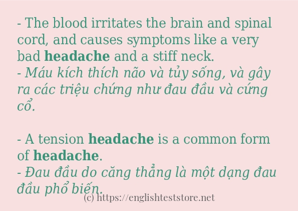Các câu ví dụ của từ headache