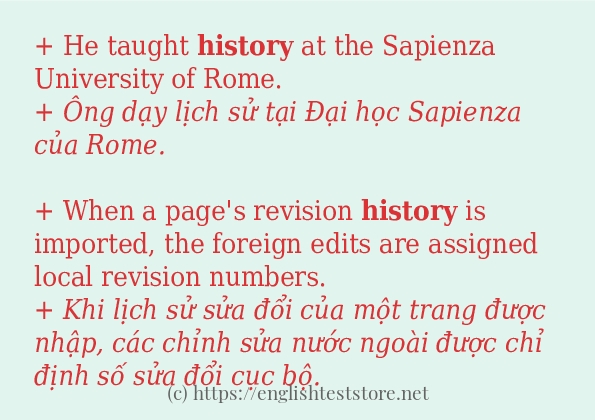 Các câu ví dụ của từ history Các câu ví dụ của từ history