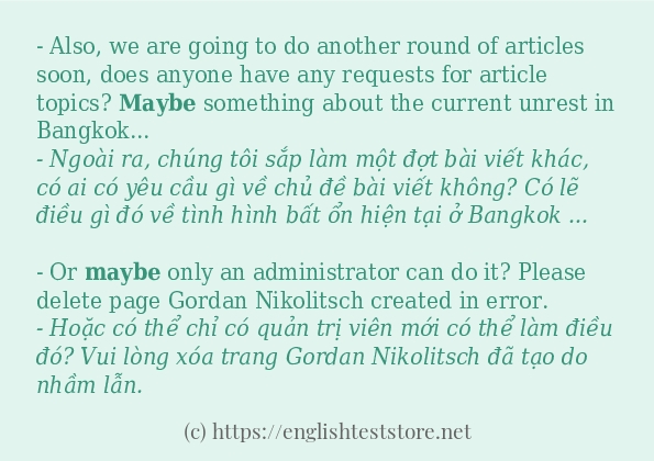 Các câu ví dụ của từ maybe