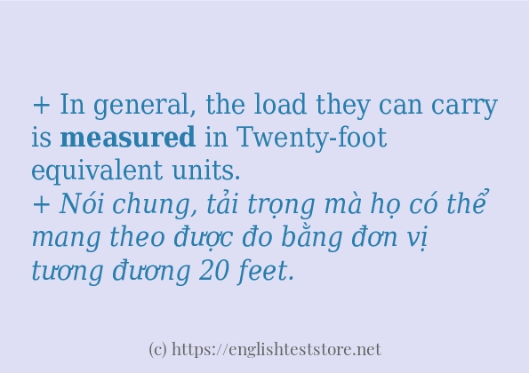 Các câu ví dụ của từ measured