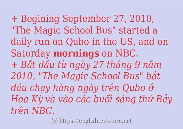 Các câu ví dụ của từ mornings