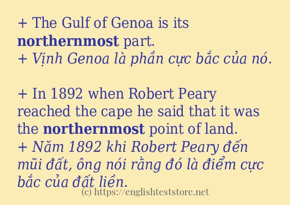 Các câu ví dụ của từ northernmost
