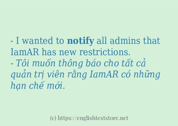 Các câu ví dụ của từ notify