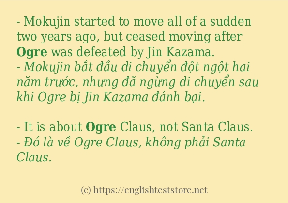 Các câu ví dụ của từ ogre