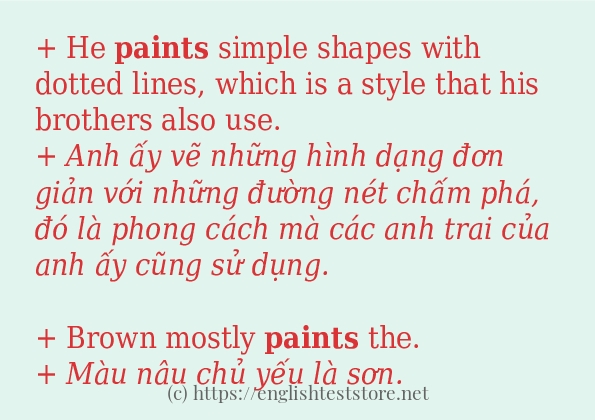 Các câu ví dụ của từ paints