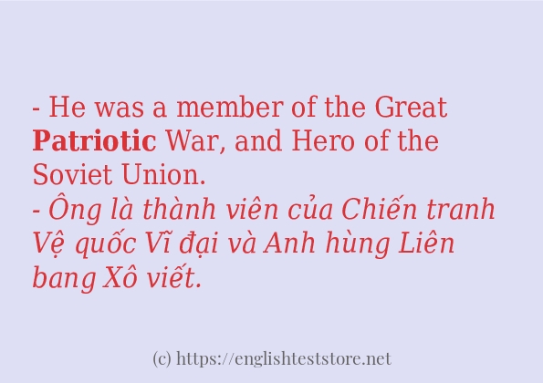 Các câu ví dụ của từ patriotic