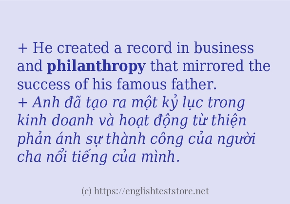 Các câu ví dụ của từ philanthropy