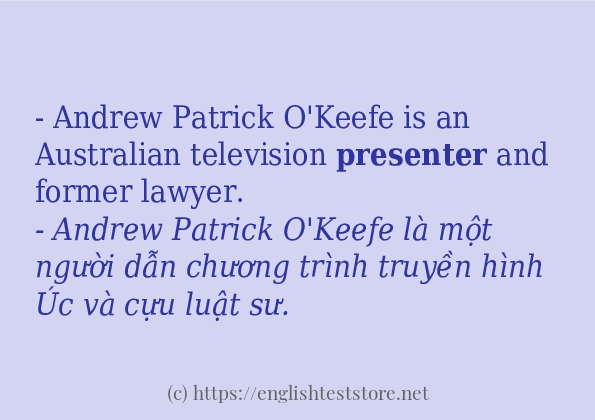 Các câu ví dụ của từ presenter