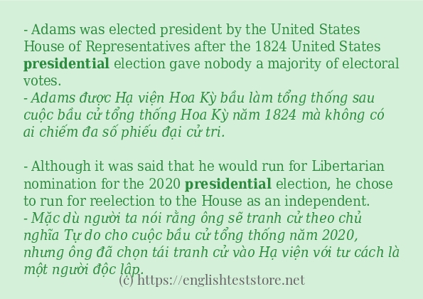 Các câu ví dụ của từ presidential