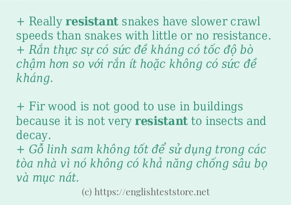 Các câu ví dụ của từ resistant