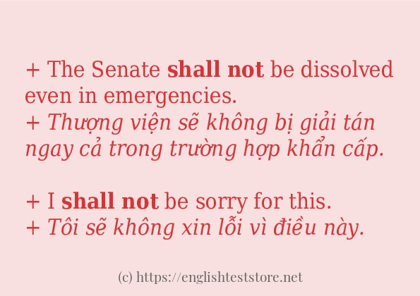 Các câu ví dụ của từ shall not Các câu ví dụ của từ shall not