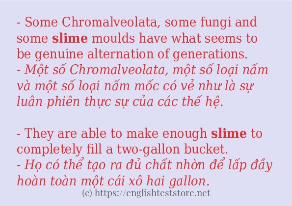 Các câu ví dụ của từ slime