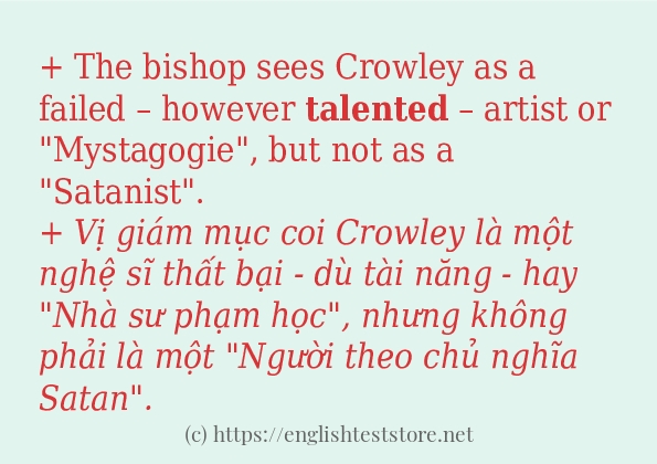 Các câu ví dụ của từ talented Các câu ví dụ của từ talented