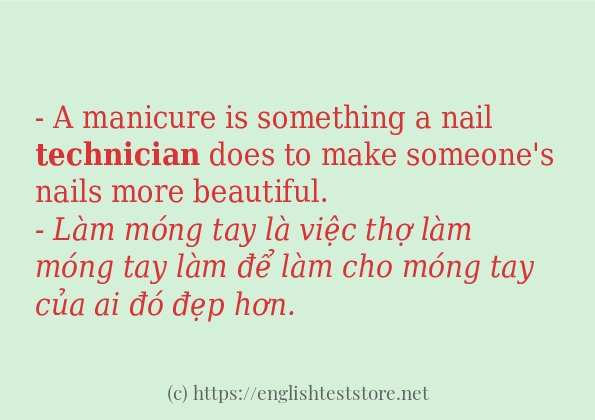 Các câu ví dụ của từ technician