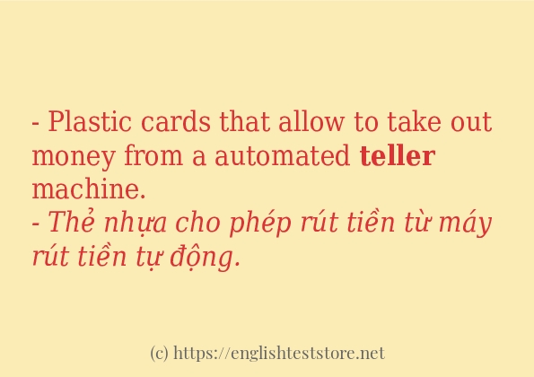 Các câu ví dụ của từ teller Các câu ví dụ của từ teller