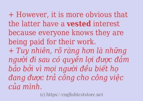 Các câu ví dụ của từ vested