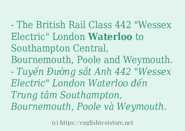 Các câu ví dụ của từ waterloo Các câu ví dụ của từ waterloo