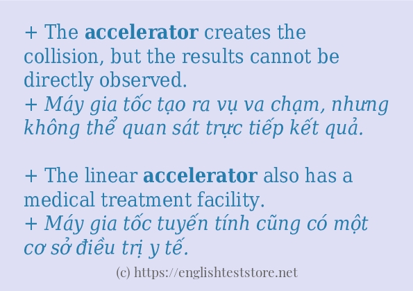 Các câu ví dụ và cách dùng từ accelerator