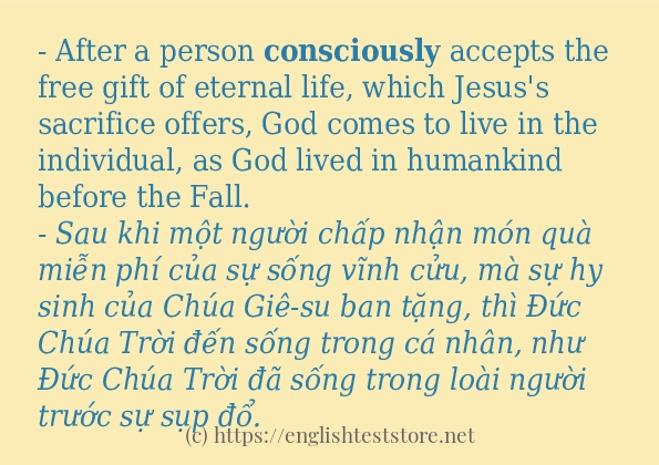 Các câu ví dụ và cách dùng từ consciously