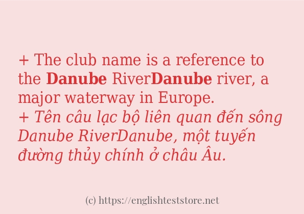 Các câu ví dụ và cách dùng từ danube