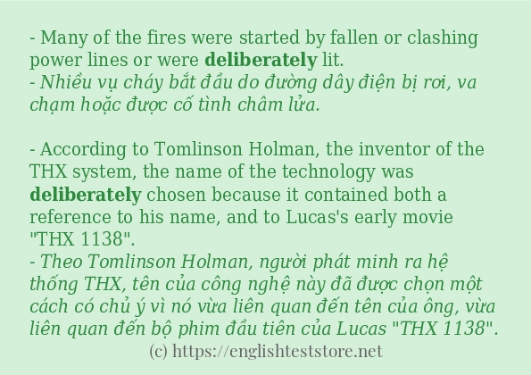 Các câu ví dụ và cách dùng từ deliberately