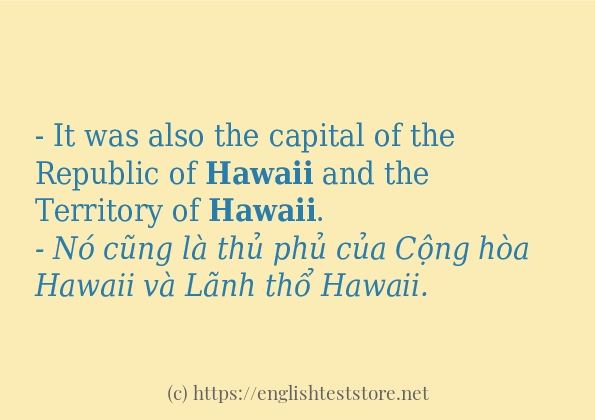 Các câu ví dụ và cách dùng từ hawaii