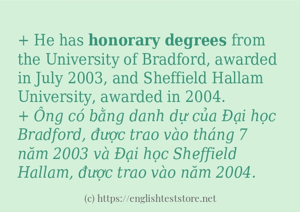 Các câu ví dụ và cách dùng từ honorary degrees Các câu ví dụ và cách dùng từ honorary degrees