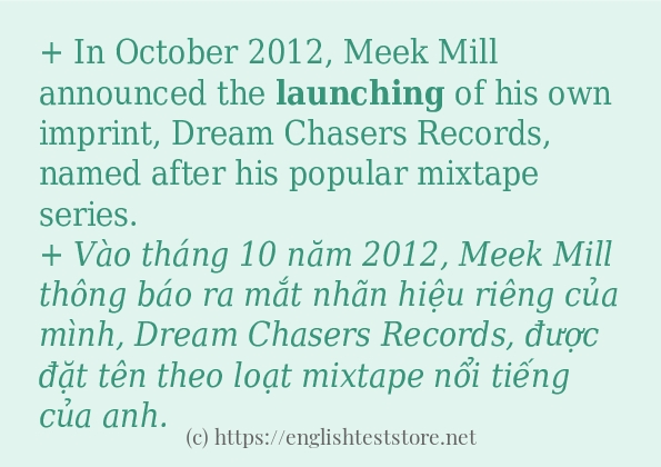 Các câu ví dụ và cách dùng từ launching Các câu ví dụ và cách dùng từ launching