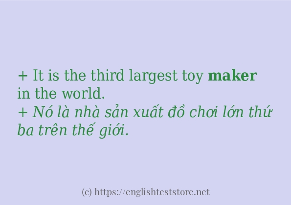 Các câu ví dụ và cách dùng từ maker