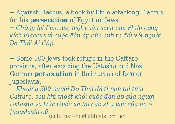 Các câu ví dụ và cách dùng từ persecution Các câu ví dụ và cách dùng từ persecution