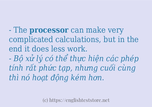 Các câu ví dụ và cách dùng từ processor