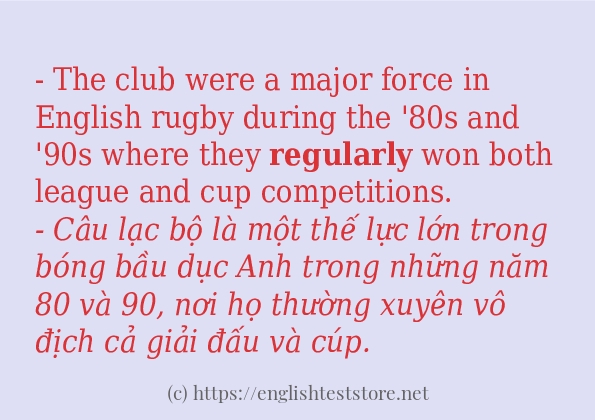 Các câu ví dụ và cách dùng từ regularly